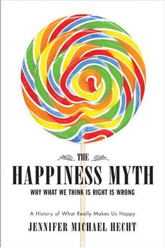 Cover of The Happiness Myth